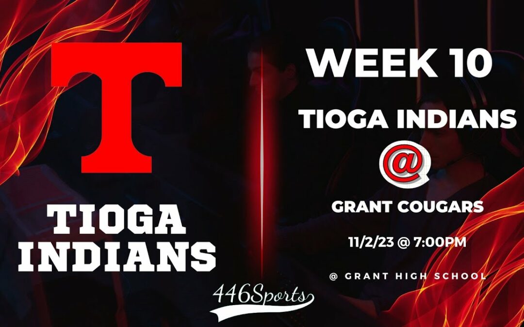 2023 Week 10 Tioga at Grant