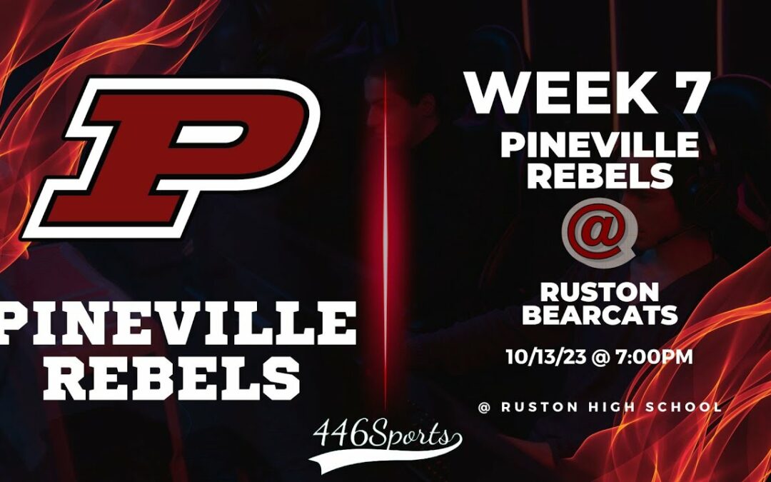 2023 Week 7 Pineville at Ruston