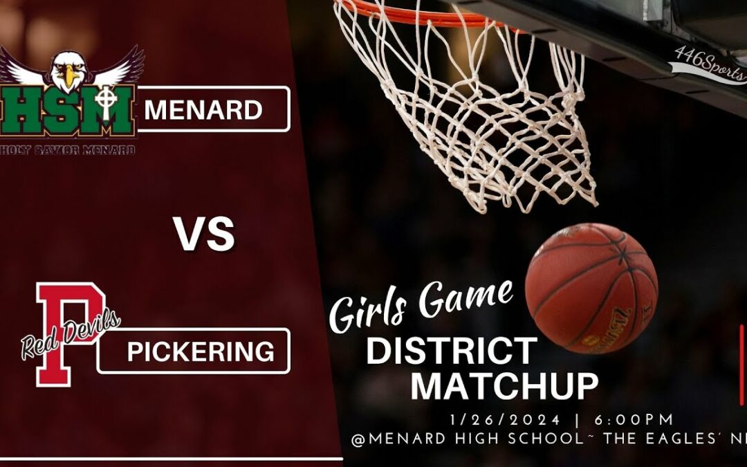 Girls Basketball Menard vs Pickering