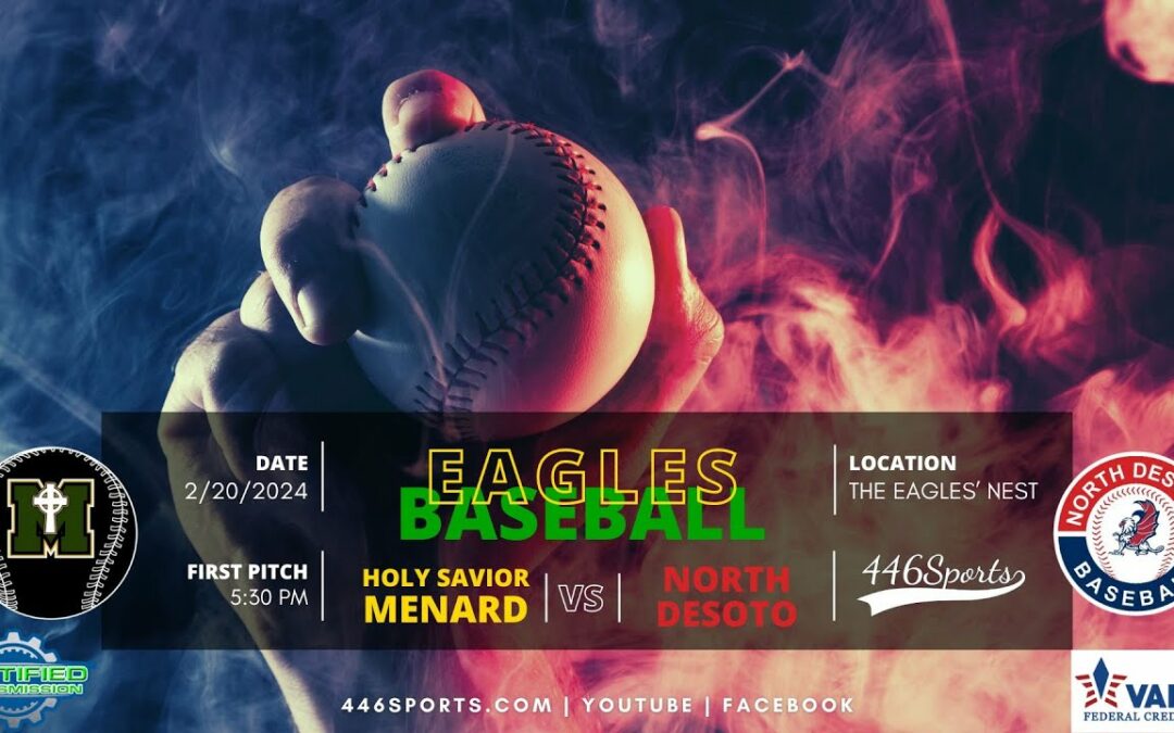 446Sports presents High School Baseball 2024 – Menard v North Desoto
