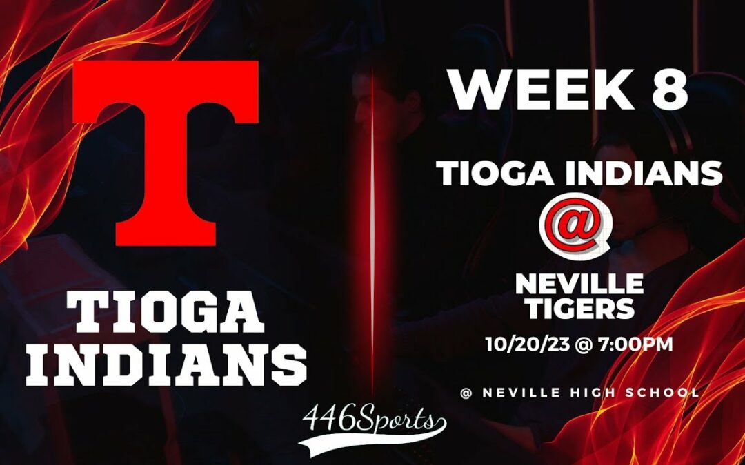 2023 Week 8 Tioga at Neville