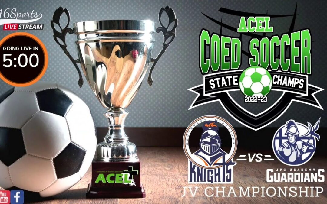 ACEL 22-23 CoEd Soccer State JV Championship Game