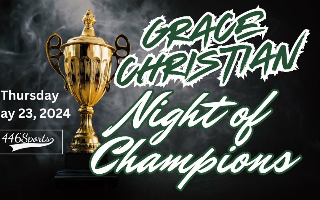 446Sports presents Night of Champions from Grace Christian