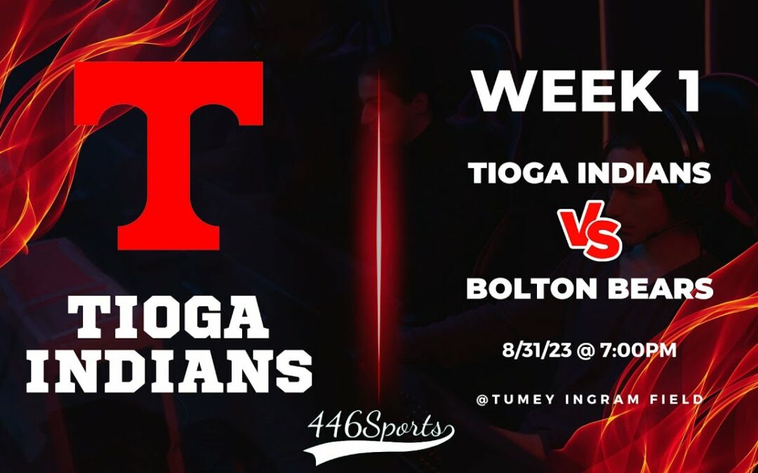 2023 Week 1 Tioga vs Bolton