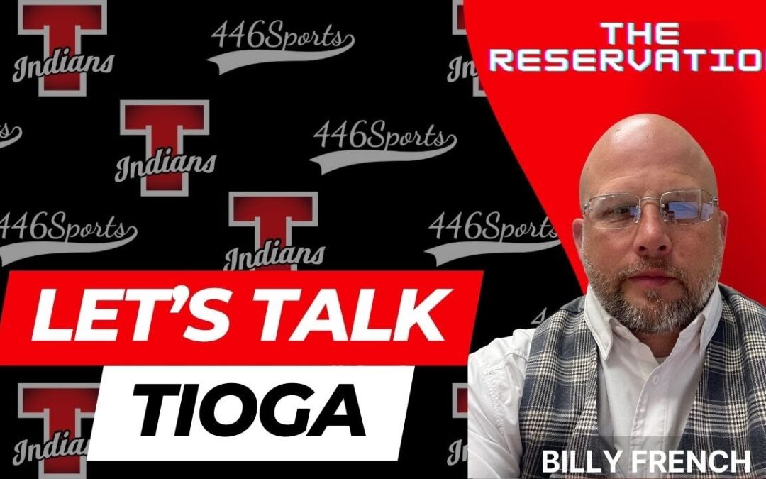 Let’s Talk Tioga – The Reservation