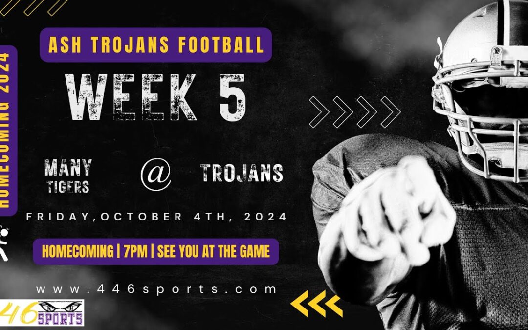 446Sports presents ASH Trojan Football ~ 2024 Homecoming ~