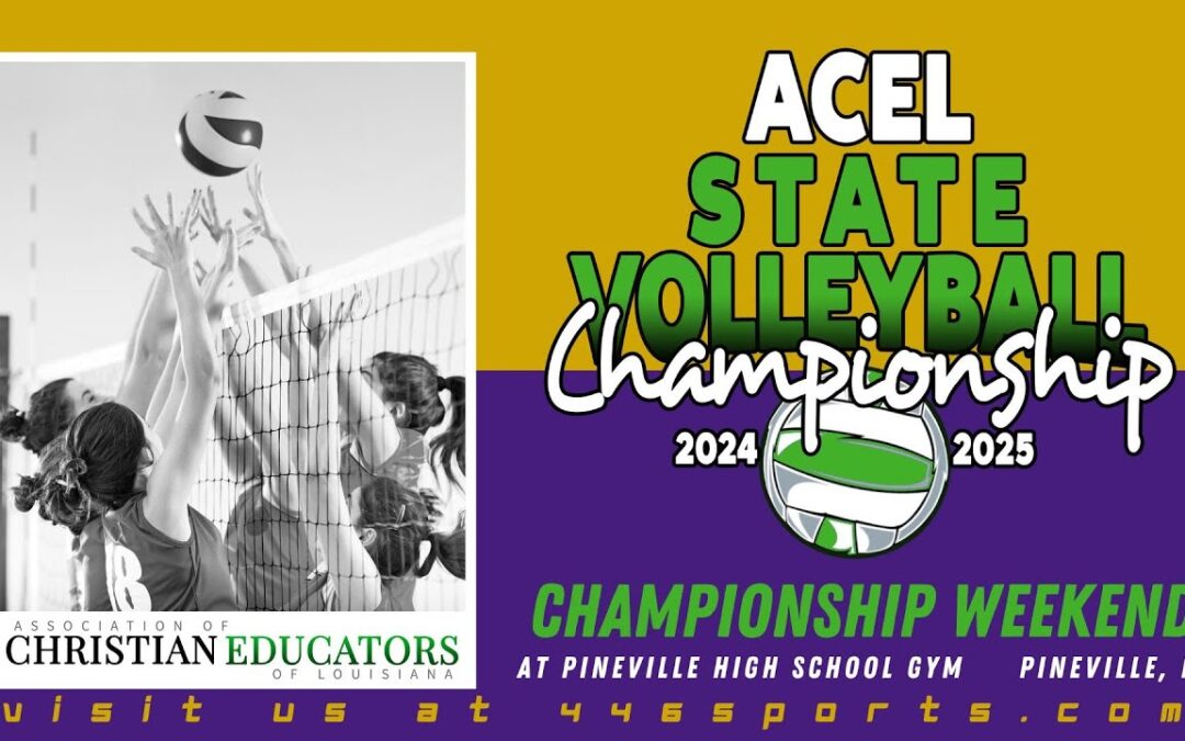 446ports presents ACEL Girls Varsity D1 Volleyball State Championship Game